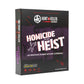 Homicide at the Heist